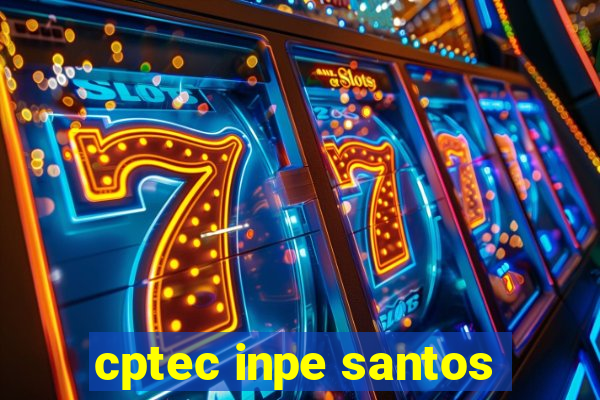 cptec inpe santos